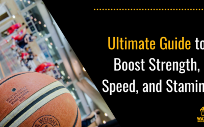 Ultimate Guide to Boost Strength, Speed, and Stamina