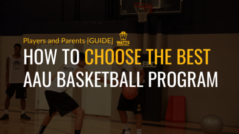 How To Choose The Best AAU Basketball Program for Players and Parents ...