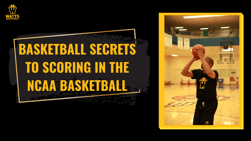 Basketball Secrets to Scoring in the NCAA Tournament