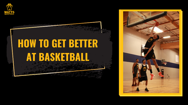 how to get better at basketball