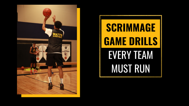 Scrimmage Game Drills Every Team Must Run