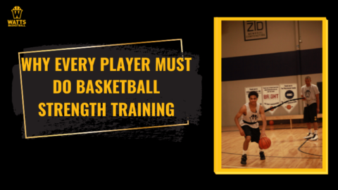 Why Every Player Must Do Basketball Strength Training - Watts Basketball