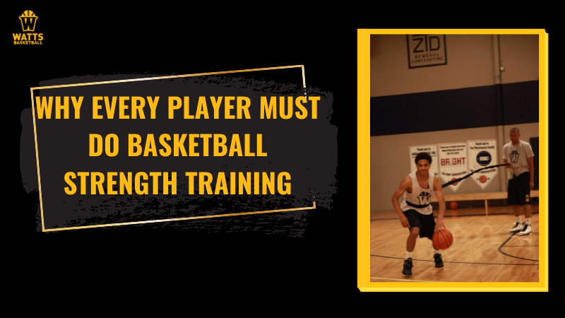 Why Every Player Must Do Basketball Strength Training