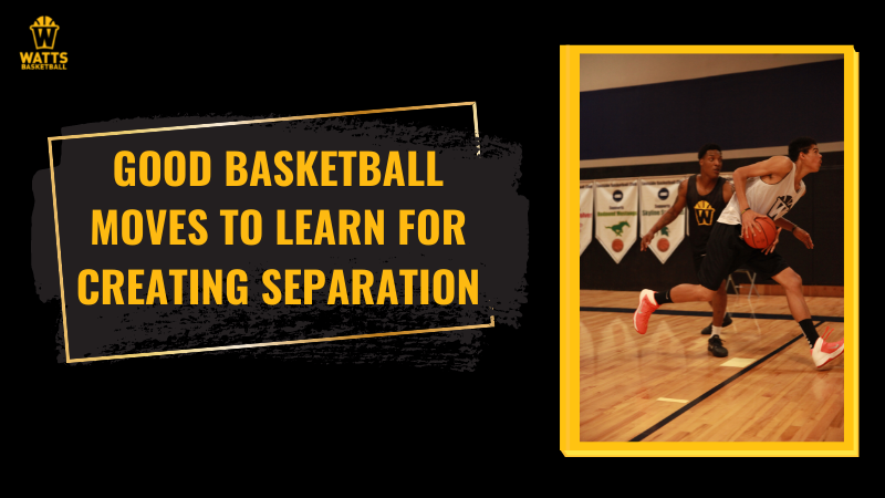 Good basketball moves to learn