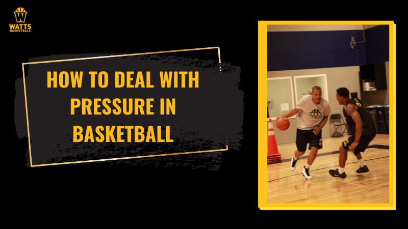 How to Deal with Pressure in Basketball