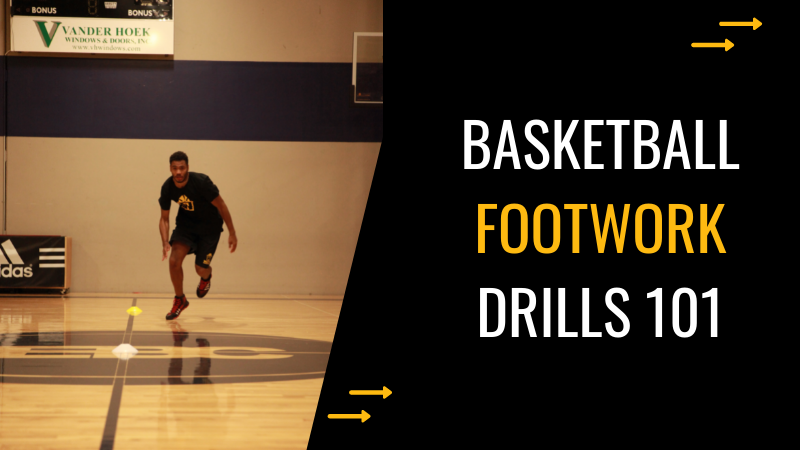 Basketball Footwork Drills 101