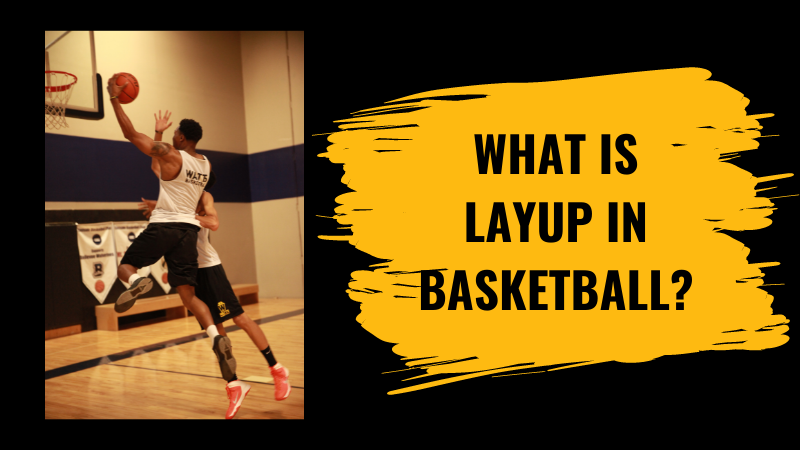 What is layup in basketball
