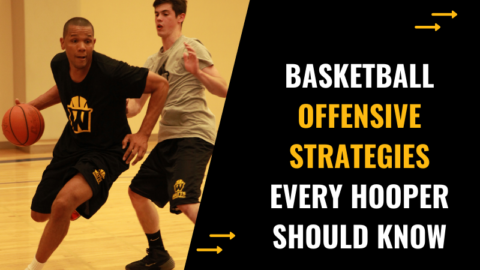 Basketball Offensive Strategies Every Hooper Should Know - Watts Basketball