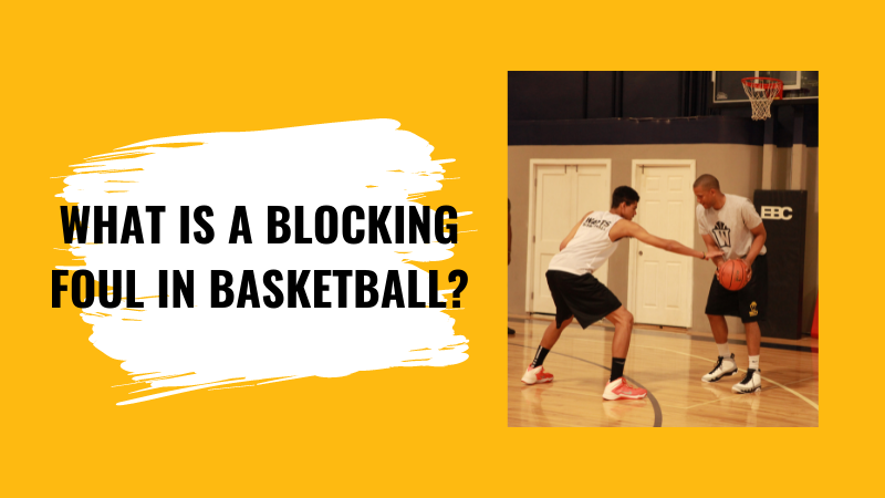What is a Blocking Foul in Basketball?