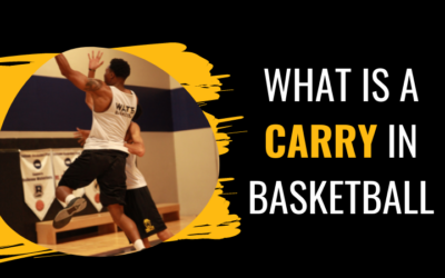 What is a Carry in Basketball?