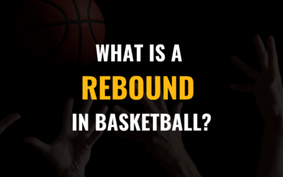 What is a Rebound in Basketball?