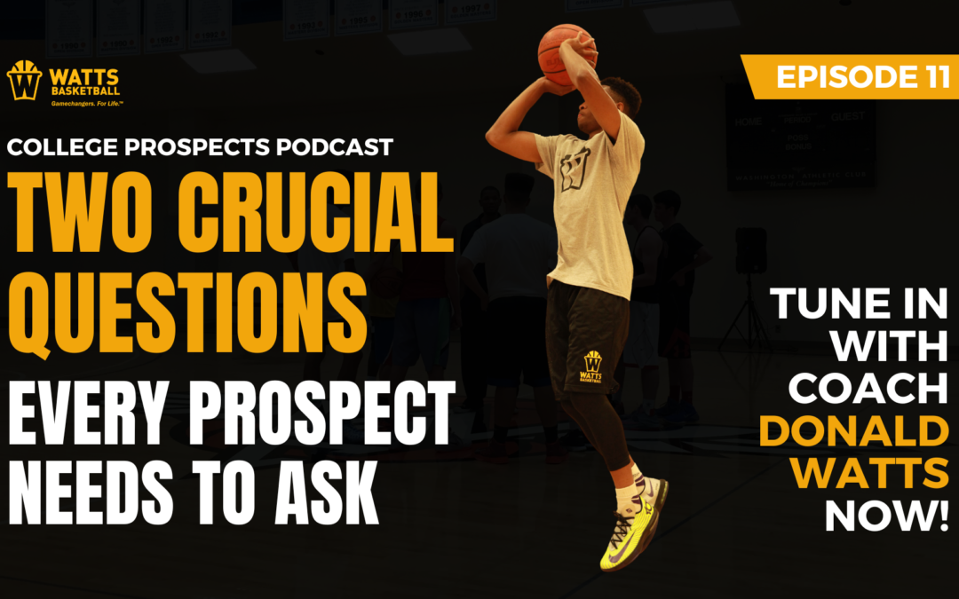 2 Crucial Questions to Ask in Navigating the Journey to College Basketball